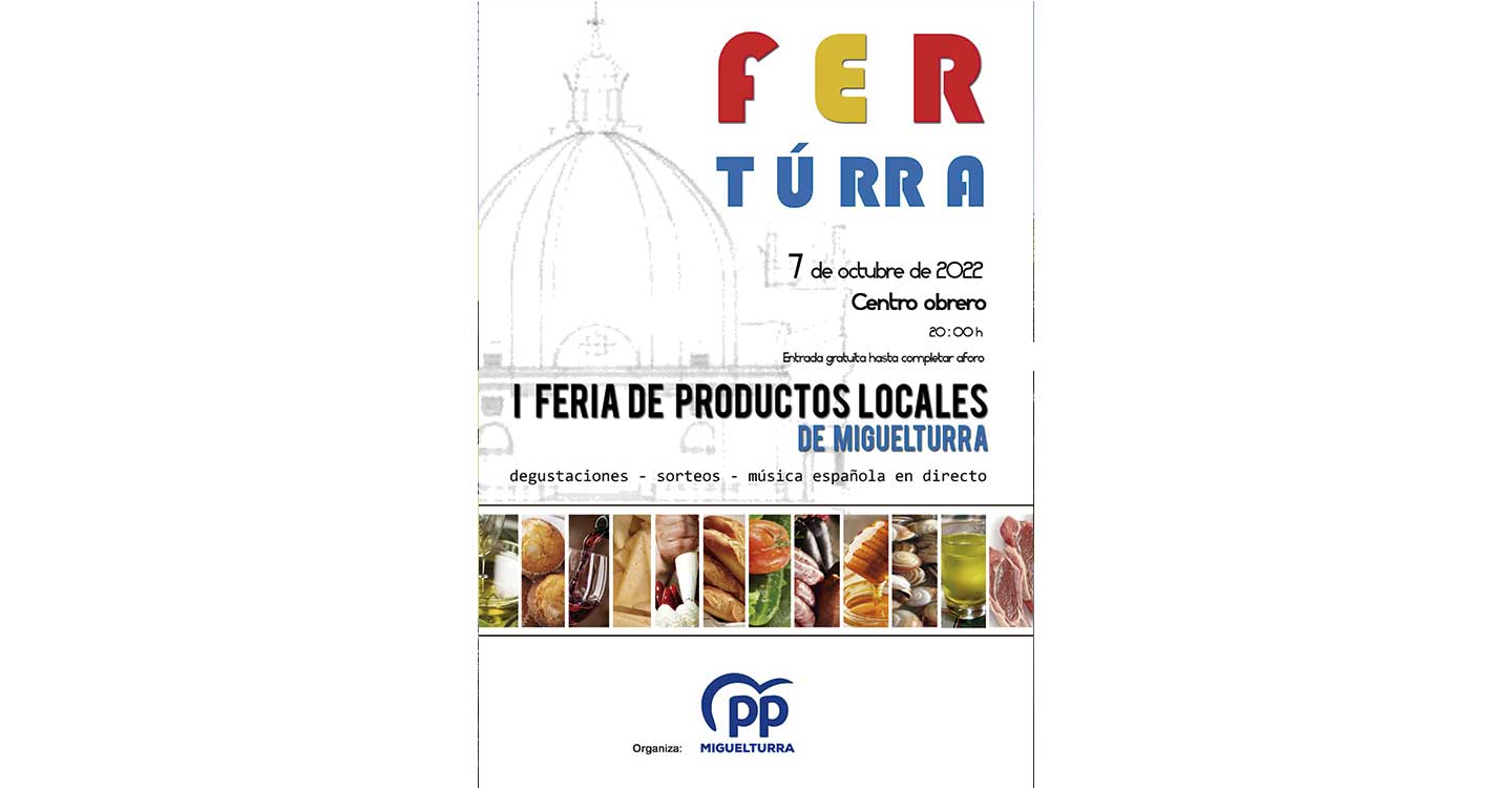 El PP de Miguelturra organiza la I Edición de “Fertúrra”, la feria de productos  agroalimentarios locales
