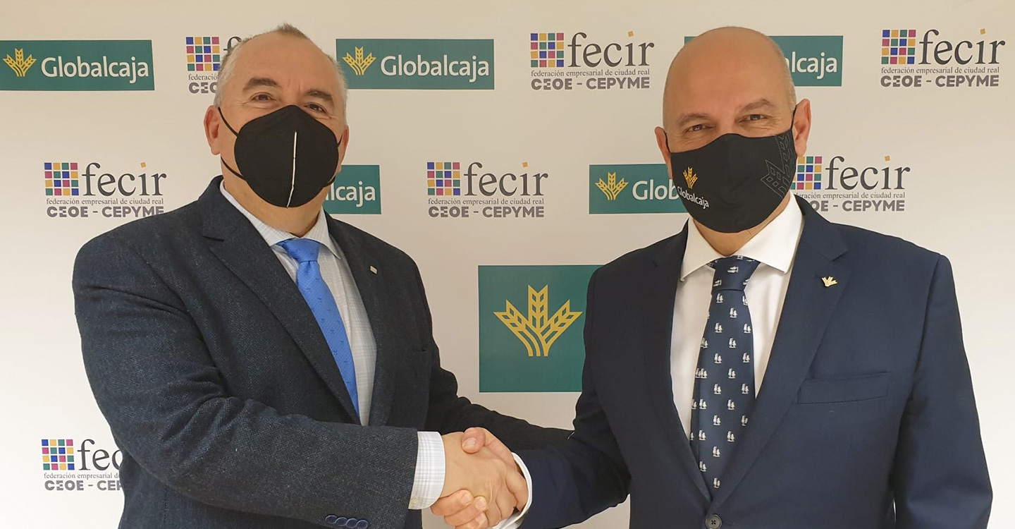 Globalcaja y FECIR CEOE-CEPYME unen esfuerzos para potenciar el desarrollo empresarial en Ciudad Real y provincia