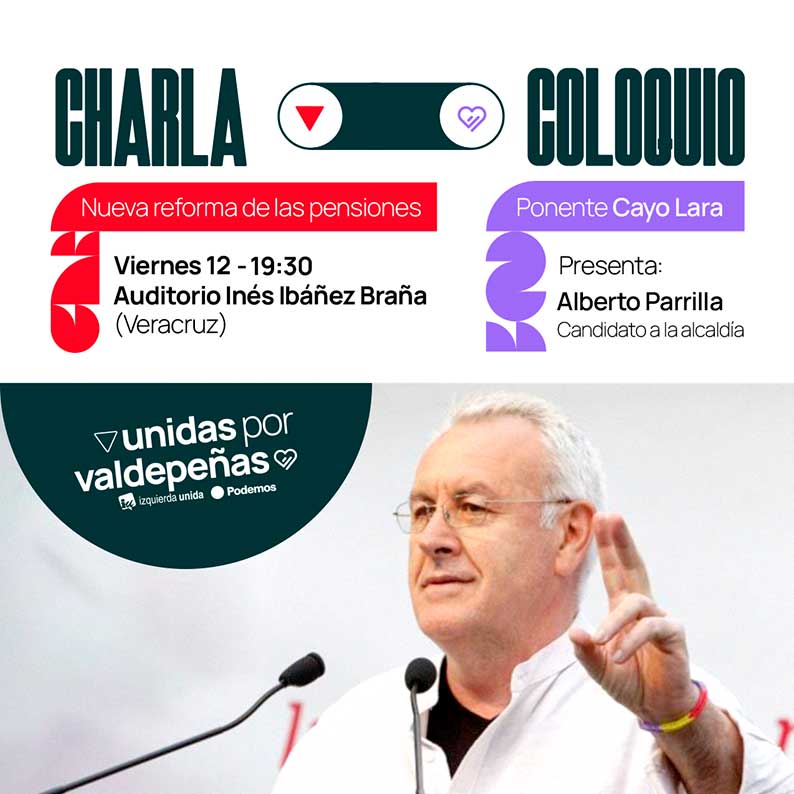 Cayo Lara presentará una ponencia sobre la reforma de las pensiones en Valdepeñas