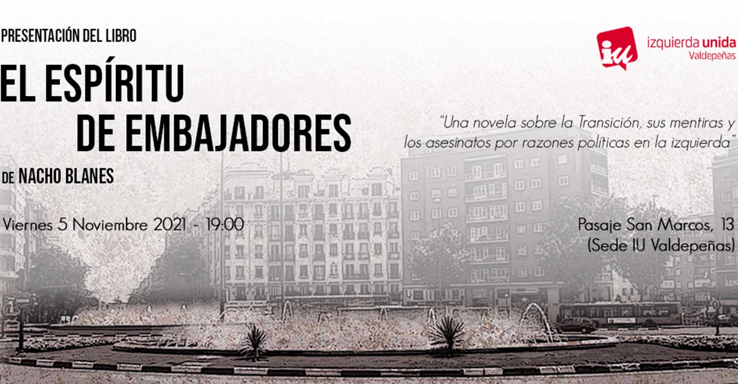 “El espíritu de Embajadores”, la otra cara de la Transición, el nuevo libro de Nacho Blanes se presentará en Valdepeñas.