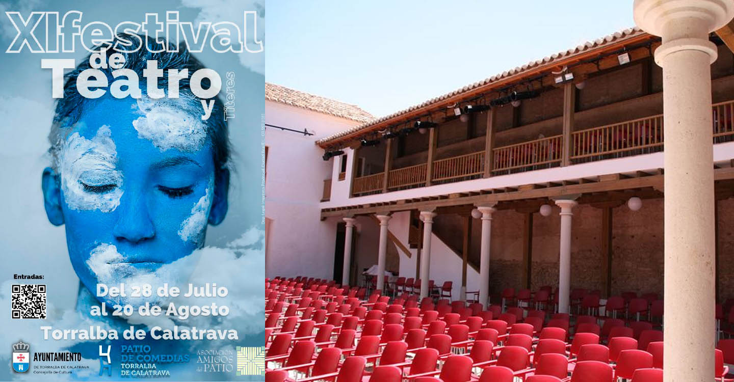 El XI Festival de Teatro y Títeres Patio de Comedias de Torralba de Calatrava se celebrará del 27 de julio al 20 de agosto