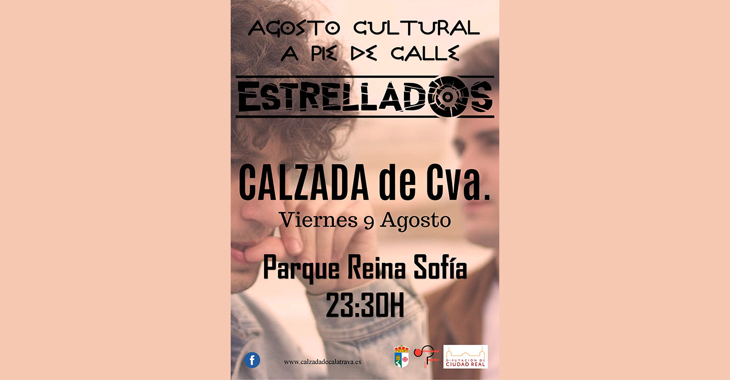 Hoy viernes 9 de agosto arranca Agosto Cultural 'A pie de calle' en Calzada de Calatrava con la actuación de Estrellados