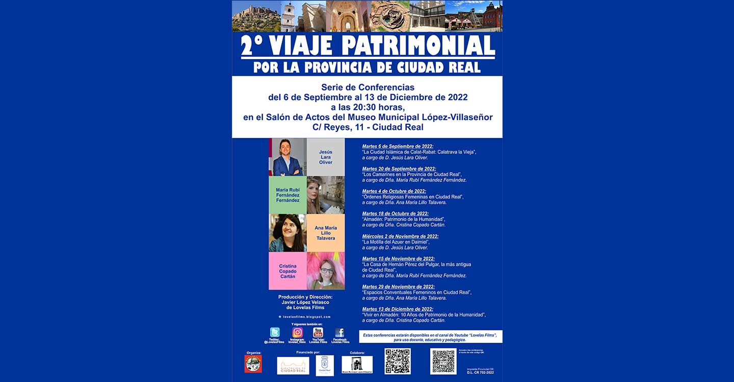 Lovelas Films organiza un ciclo de conferencias para conocer de primera mano el patrimonio de la provincia de Ciudad Real.