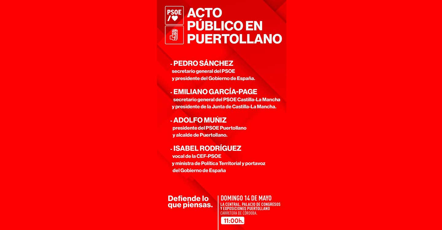 El PSOE se vuelca para arropar al candidato a la alcaldía de Puertollano, Adolfo Muñiz
