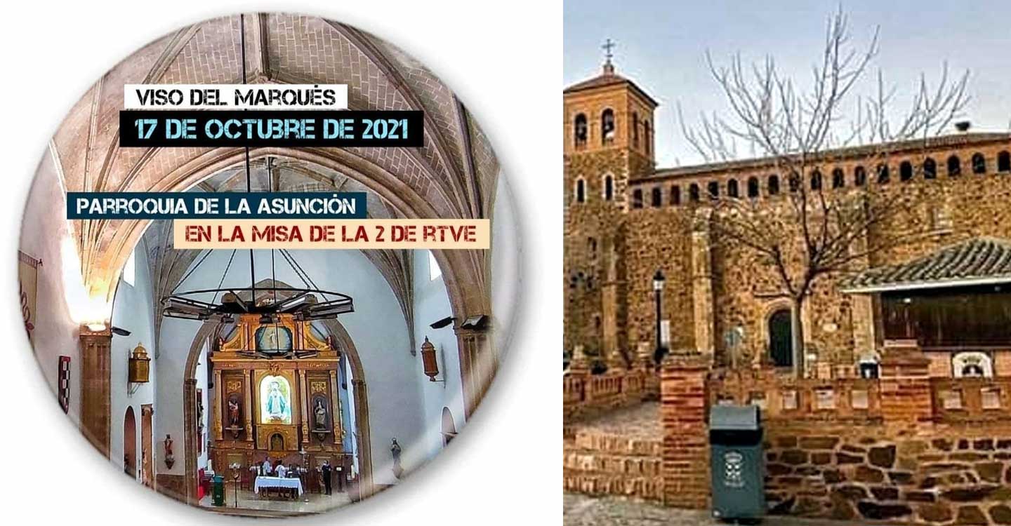 TVE retransmitirá la Misa desde la iglesia de Nuestra Señora de la Asunción de Viso del Marqués el próximo domingo 17 por TVE-2 