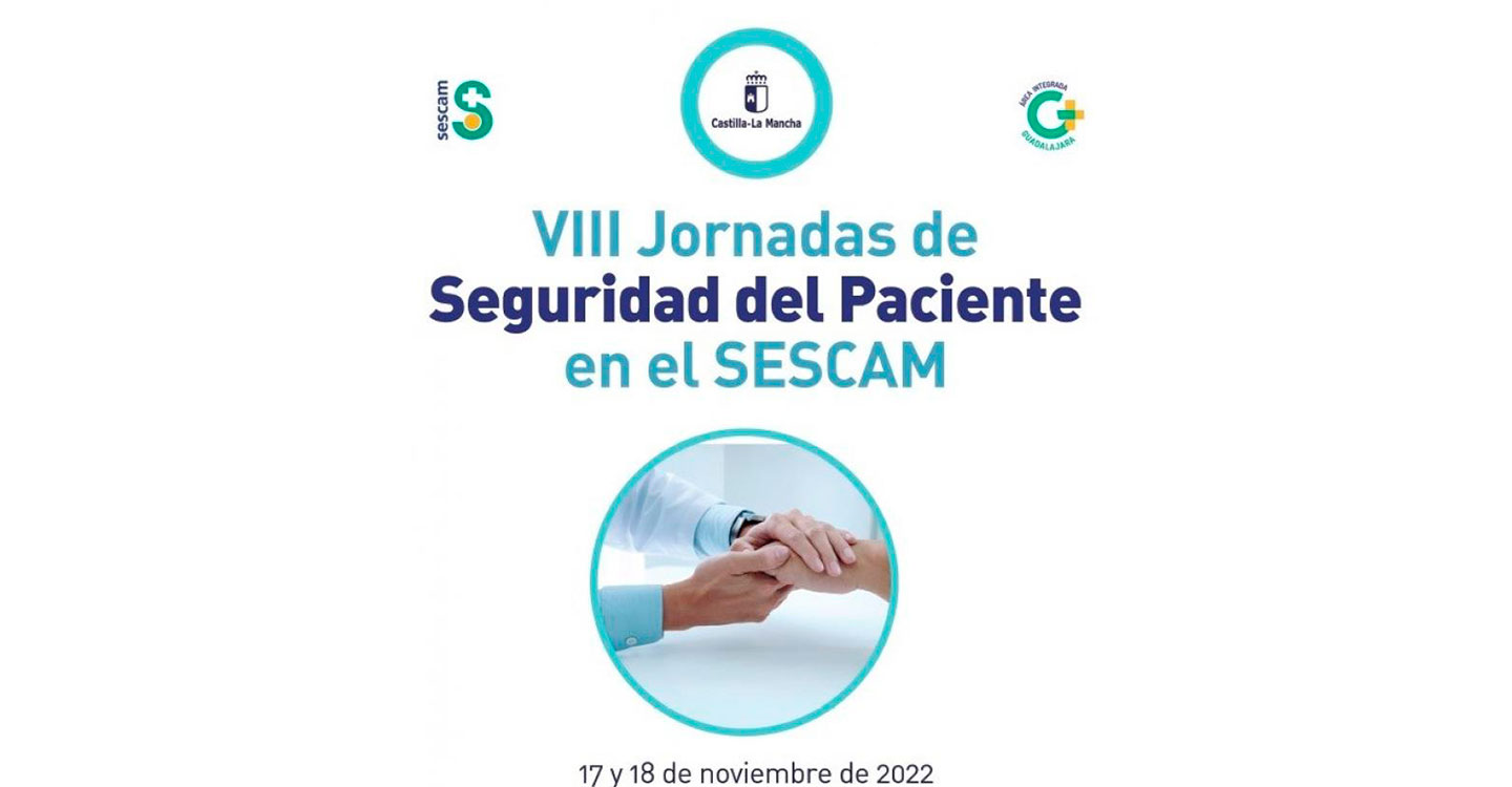 Guadalajara reunirá a más de 200 profesionales en unas jornadas para fomentar la cultura de seguridad del paciente y compartir experiencias en este ámbito

