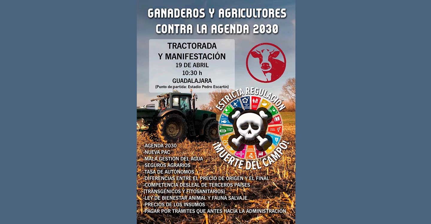 Los ganaderos y agricultores de Guadalajara, “hartos y cansados del abandono y las presiones”, organizan una manifestación y tractorada contra la ‘Agenda 2030’