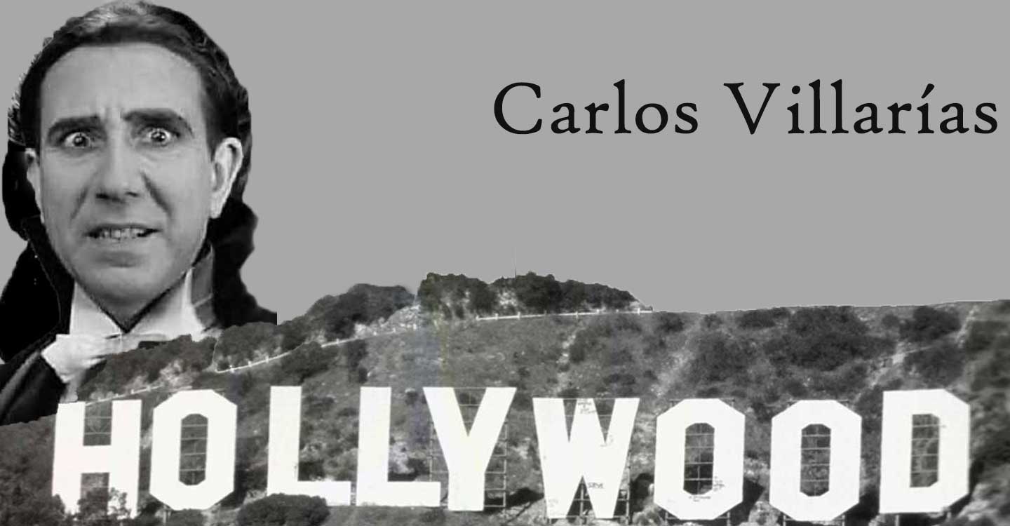 Artistas españoles de cine en Hollywood (6) : "Carlos Villarías"