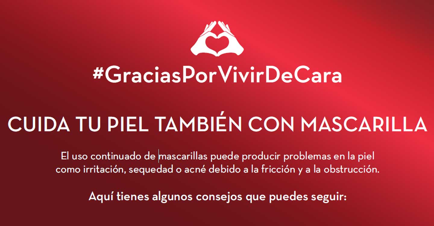 La campaña #GraciasPorVivirDeCara conciencia sobre el cuidado y protección de la piel en tiempo de mascarillas