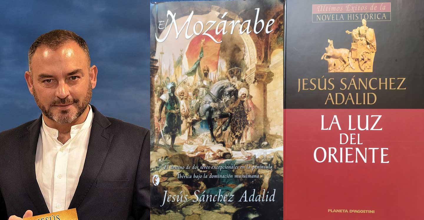 Novela Histórica en España (22) : Jesús Sánchez Adalid