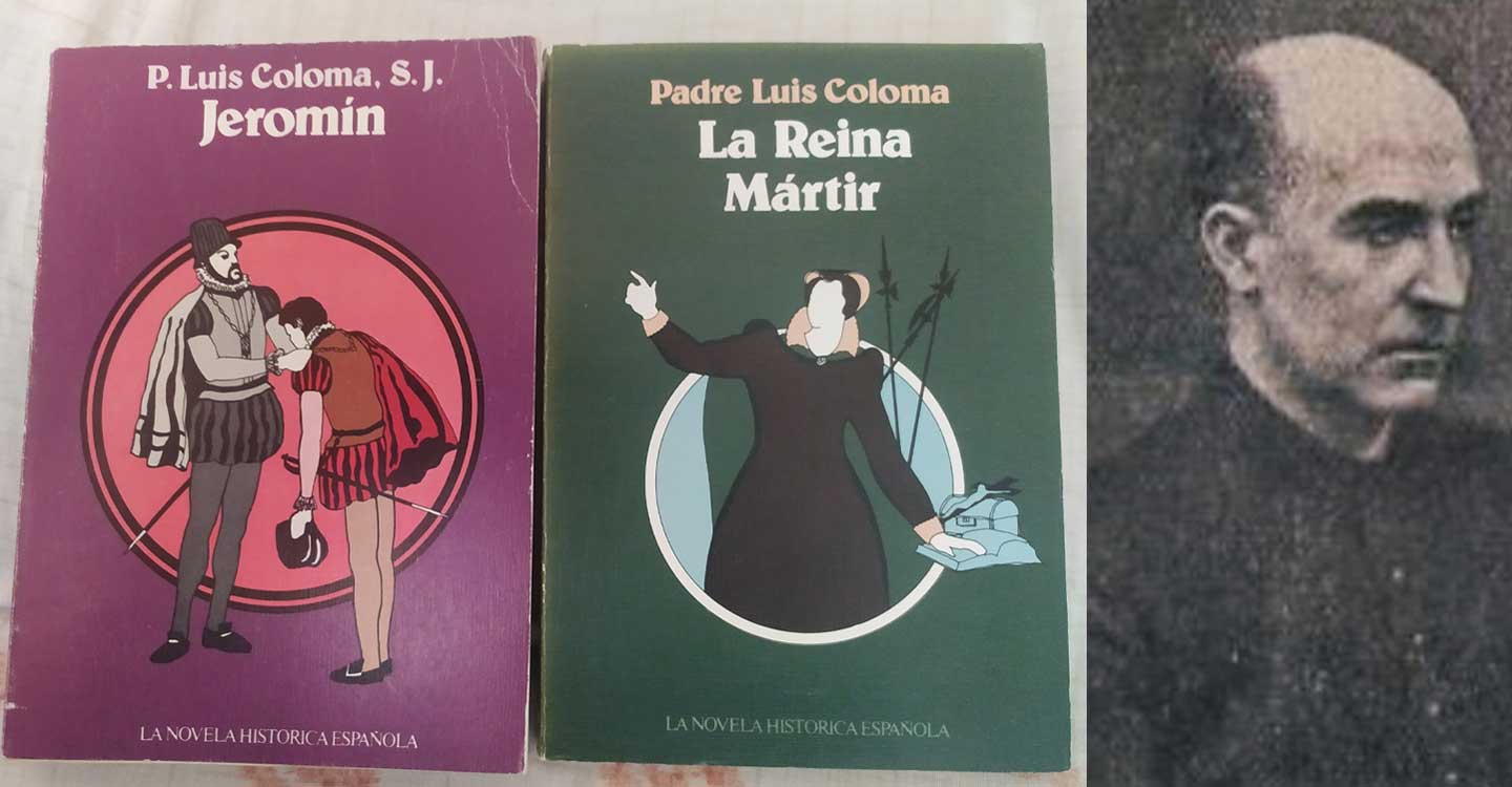Novela Histórica en España (11) : Padre Luis Coloma