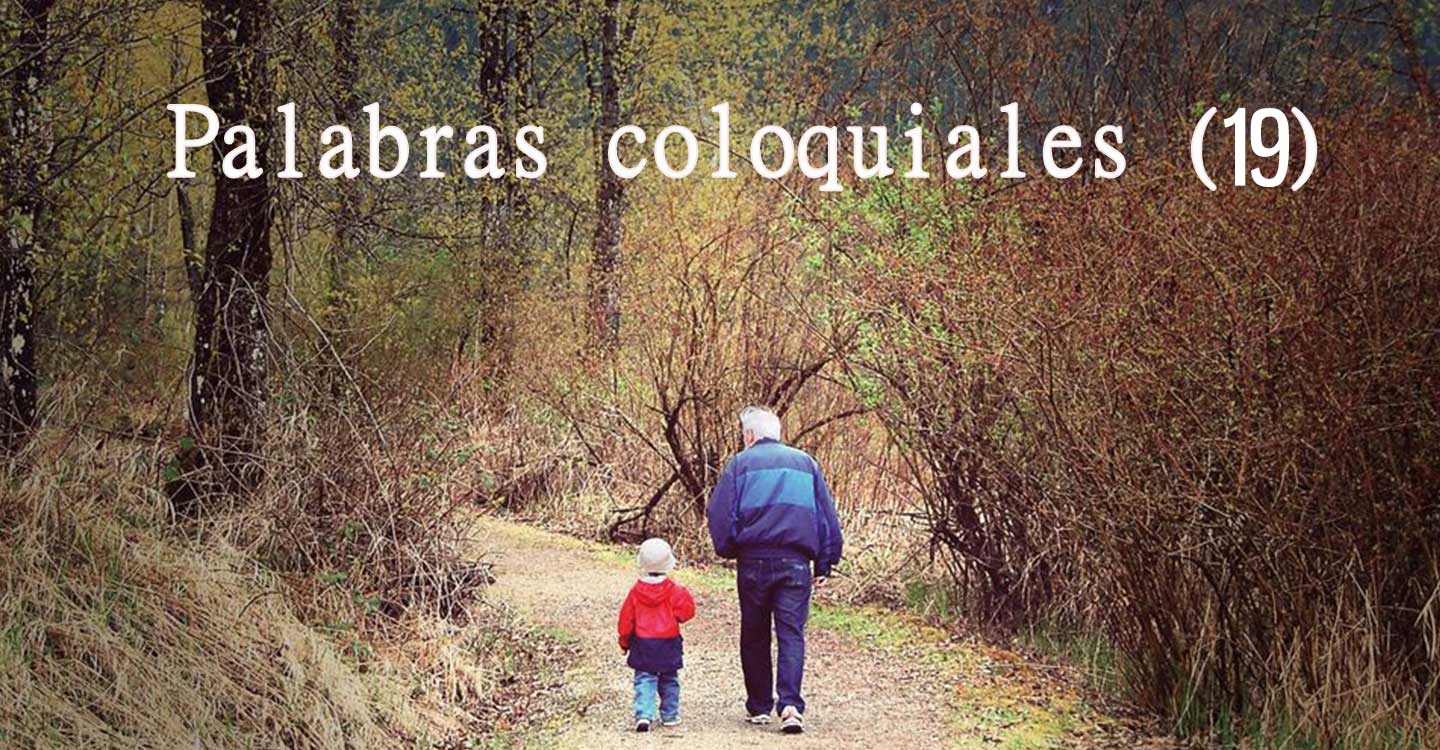 Palabras coloquiales (19)