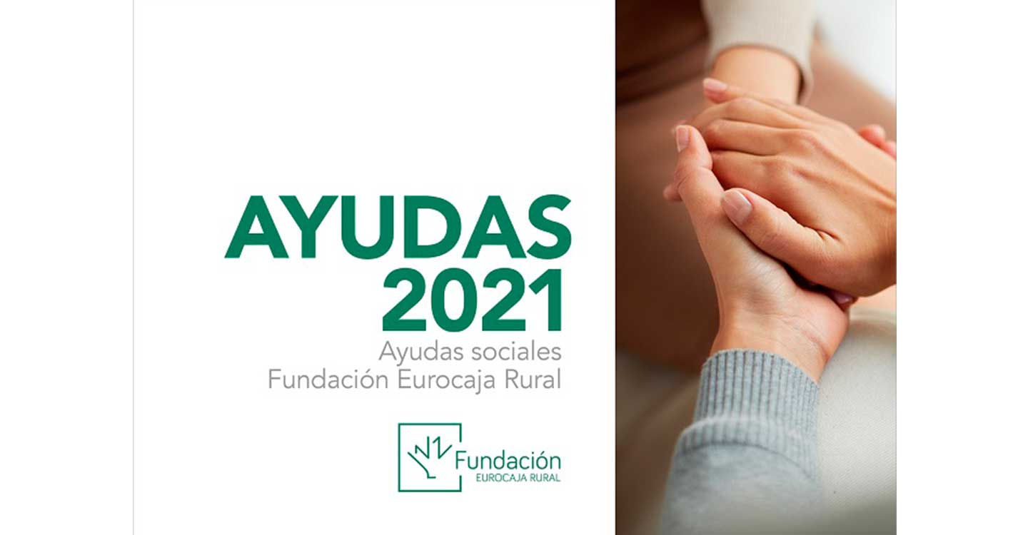 Nueva convocatoria de 'Ayudas Sociales' de Fundación Eurocaja Rural 