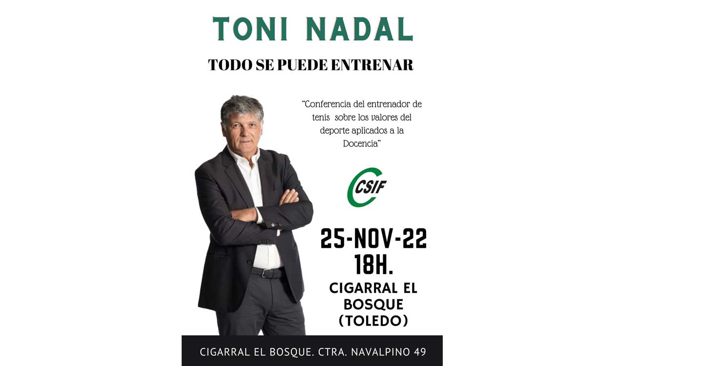 Toni Nadal impartirá una conferencia a los docentes de Castilla-La Mancha 