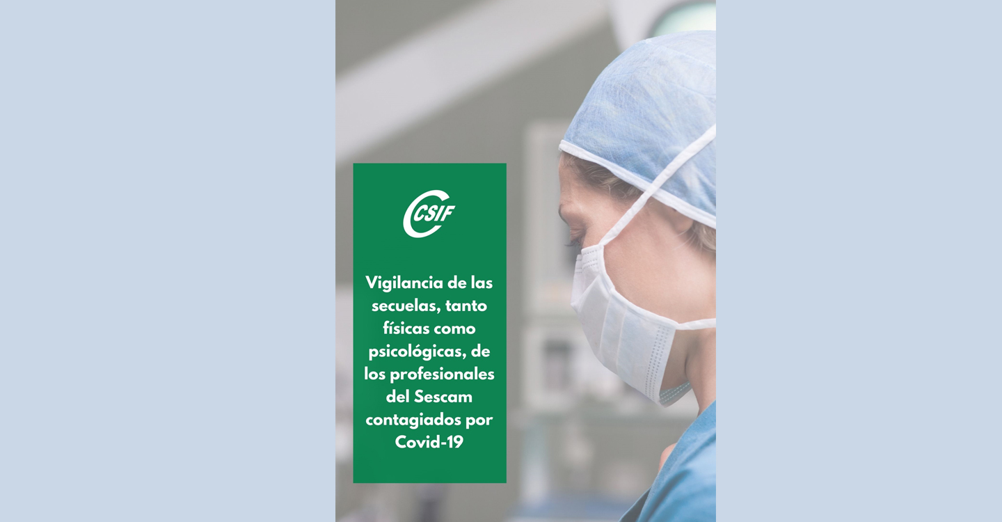 CSIF exige vigilar la salud y las secuelas de los profesionales del Sescam contagiados por Covid-19