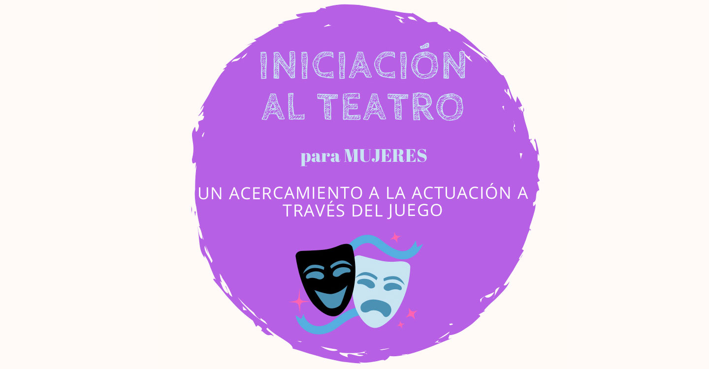 El Centro de la Mujer programa un curso de iniciación al teatro