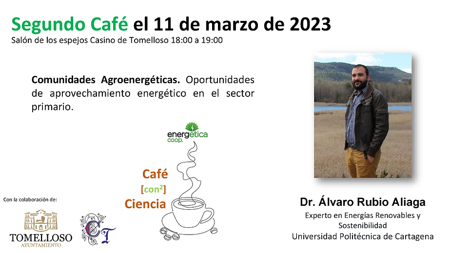Álvaro Rubio ofrecerá la conferencia "Comunidades Agroenergéticas" dentro del ciclo de Café con Ciencia y con Conciencia 