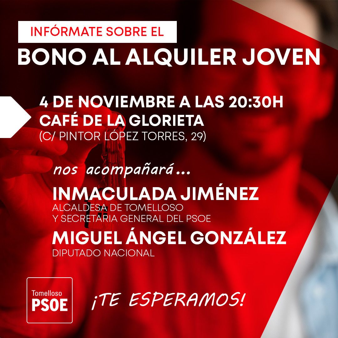 El Café de la Glorieta acogerá este viernes una charla informativa sobre el  “Bono Alquiler Joven”, organizada por el PSOE de Tomelloso