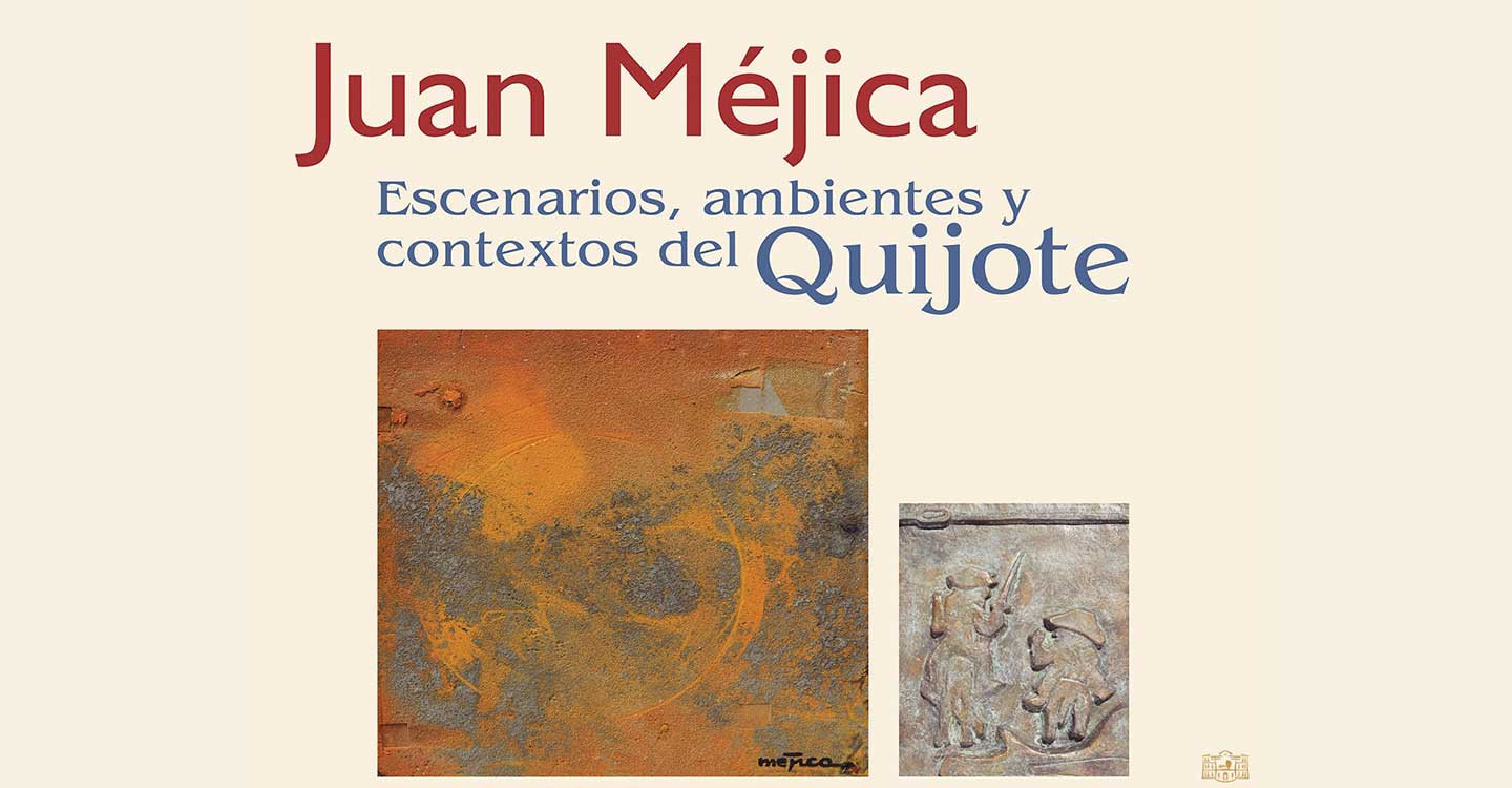 
La exposición “Cer(B)antes. Escenarios, ambientes y contextos del Quijote", de Juan Mejica, estará en el López Torres del 14 de enero al 3 de marzo
