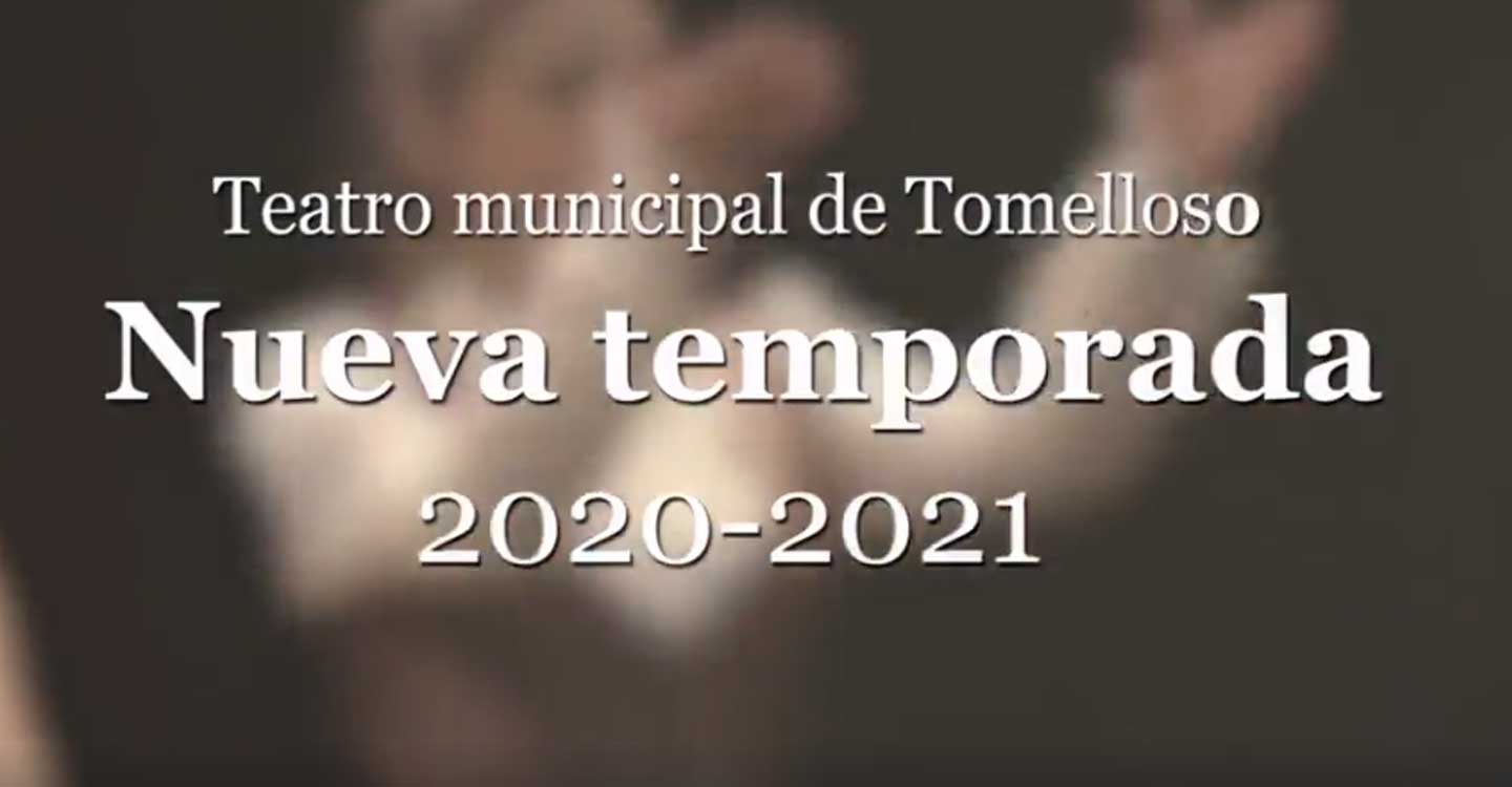 ¿Quieres ver la Programación de las Artes Escénicas de Tomelloso para el 2020-2021?
