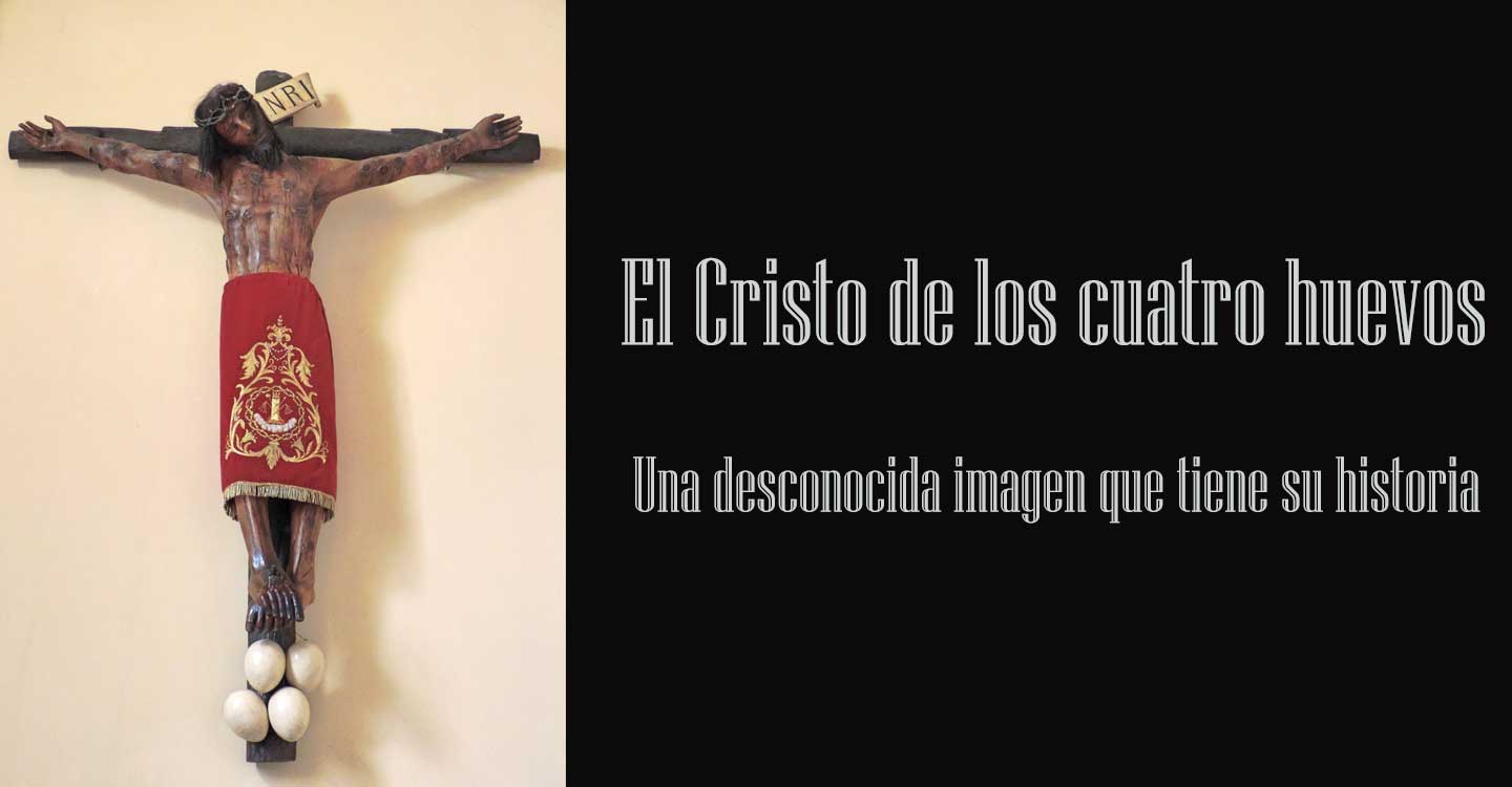 El Cristo de los cuatro huevos