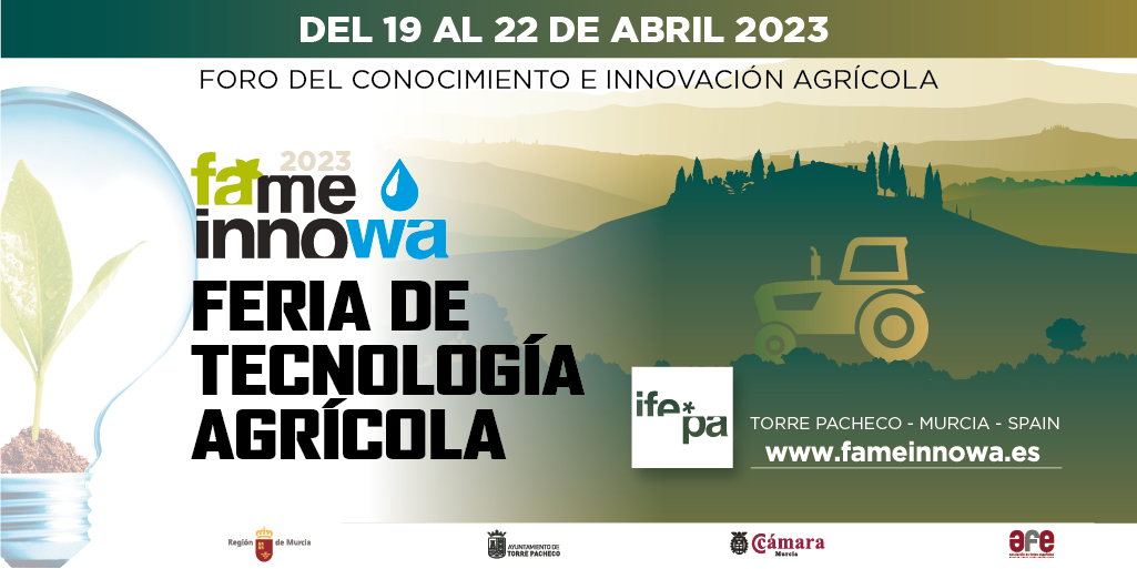 FAME INNOWA 2023, el evento más importante del Mediterráneo para el sector tecnológico agrícola
 
