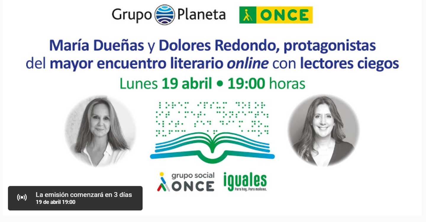 María Dueñas y Dolores Redondo, protagonistas del mayor encuentro literario online con lectores ciegos