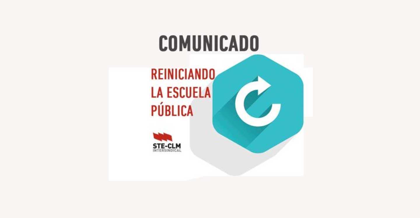 STE-CLM : Semana decisiva : Reiniciando la Escuela Pública. Curso 2020-21