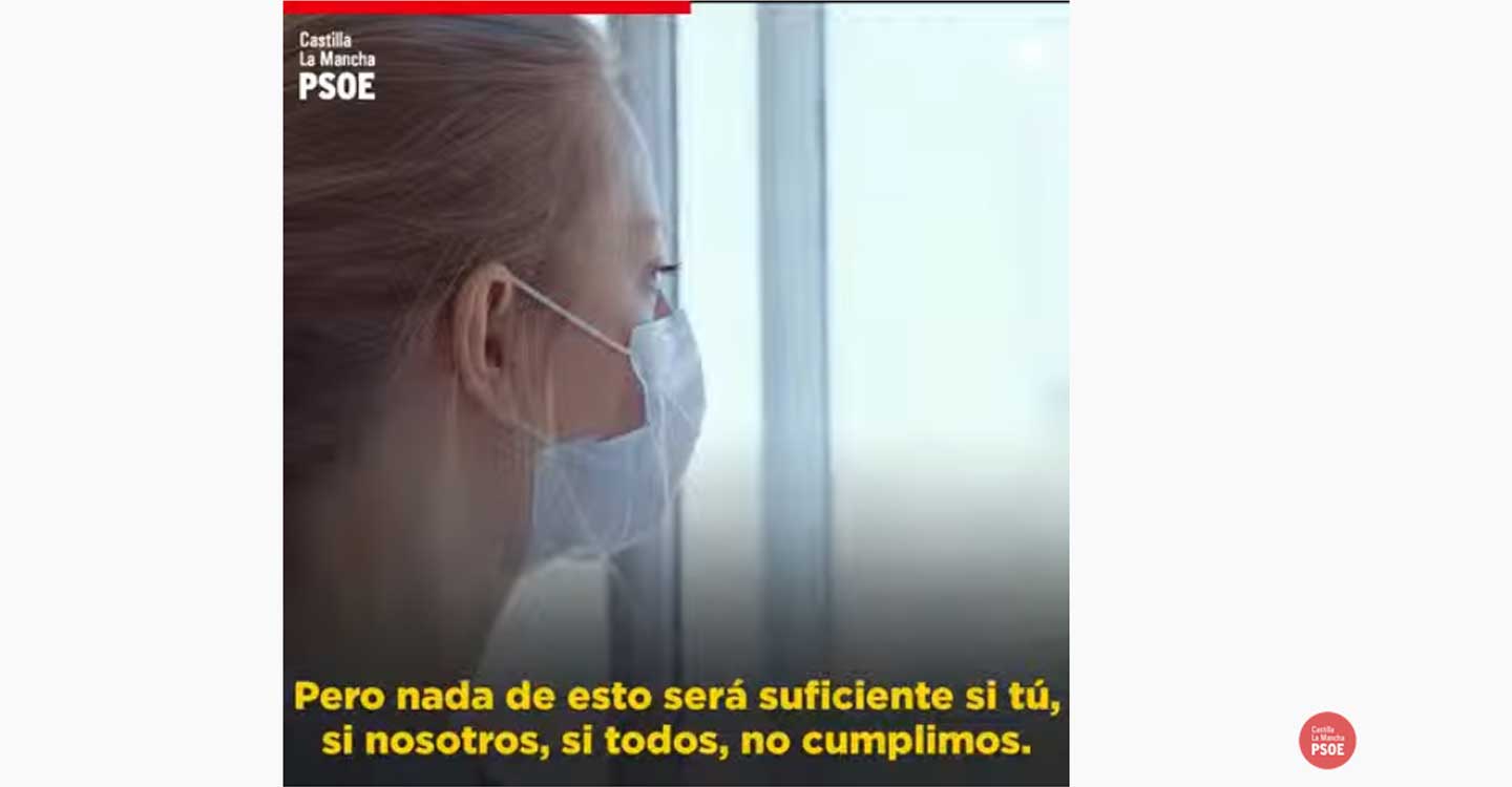 El PSOE de CLM publica un vídeo en el que pide ayuda a la ciudadaní­a para vencer a la segunda ola de la pandemia 