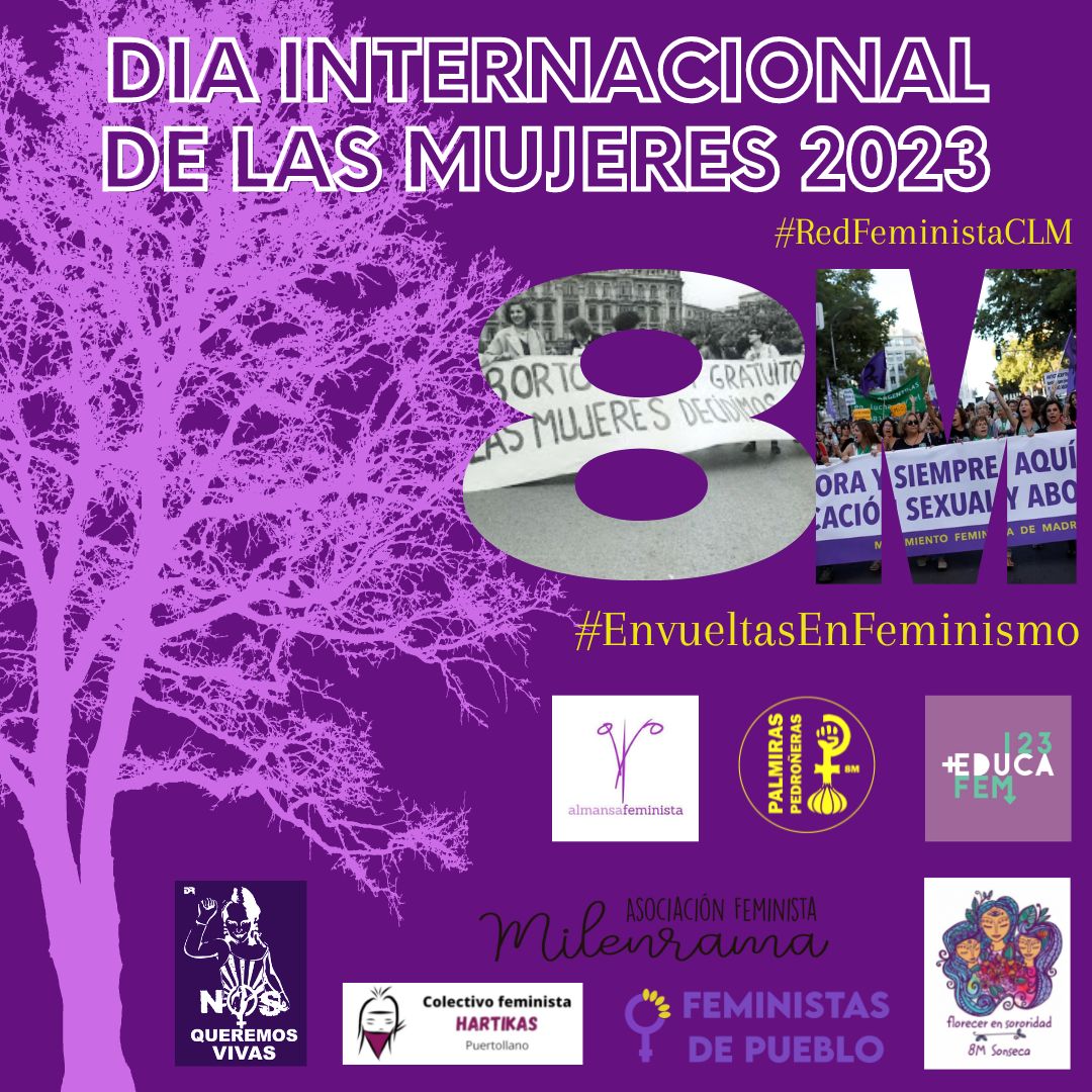 Este 8M de 2023, La Red feminista Regional envuelve de feminismo los pueblos y ciudades de Castilla-La Mancha.