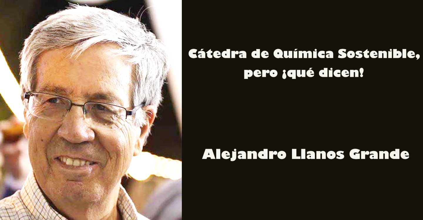 Cátedra de Química Sostenible, pero ¡qué dicen!