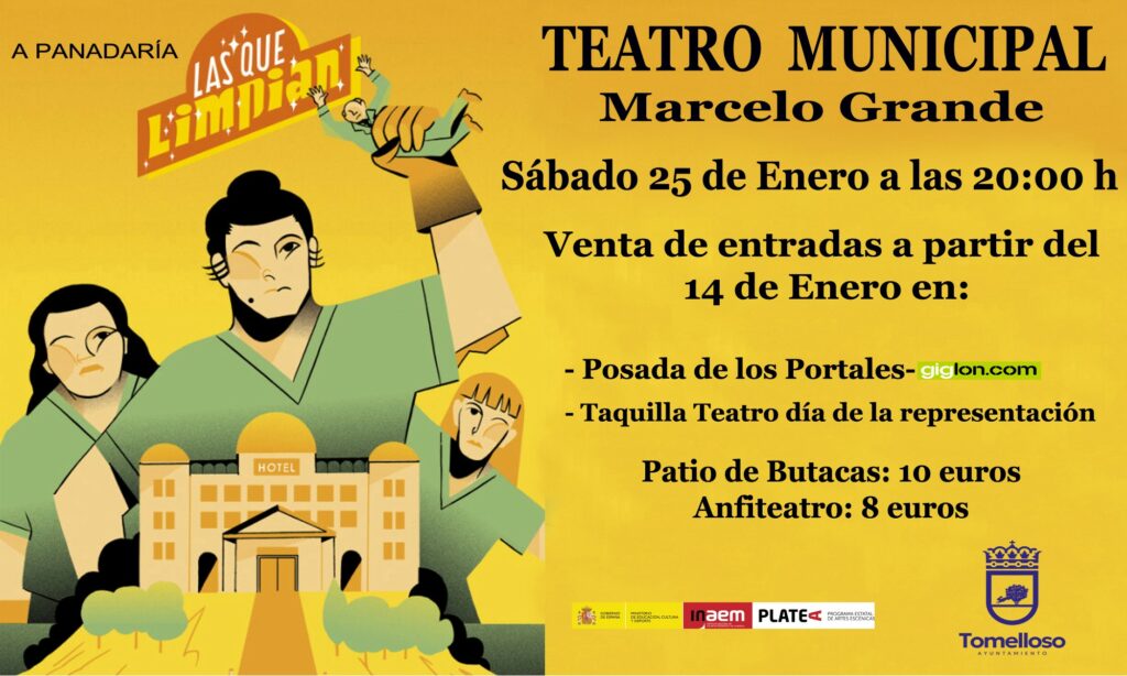 Mañana martes 14, comienza la venta de entradas de la obra "Las que limpian" que será representada en el Marcelo Grande de Tomelloso el 25 de enero 1 Mañana martes 14, comienza la venta de entradas de la obra "Las que limpian" que será representada en el Marcelo Grande de Tomelloso el 25 de enero