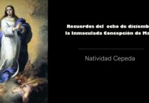Recuerdos del ocho de diciembre la Inmaculada Concepción de María
