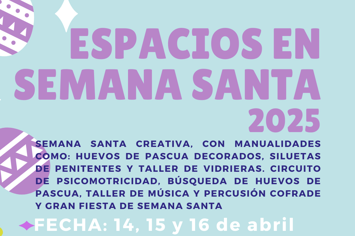 Este lunes comienza en Tomelloso el plazo de inscripción para los Espacios de Semana Santa de la concejalía de Infancia