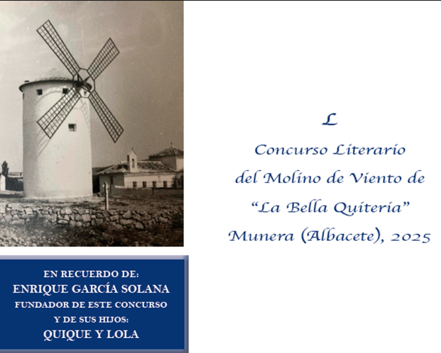 El prestigioso Concurso Literario Molino de La Bella Quiteria de Munera da a conocer sus bases de participación de su 50 edición
