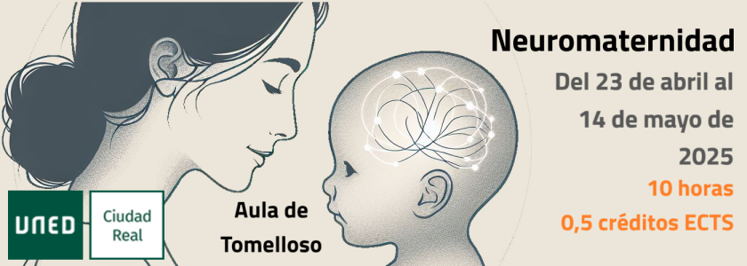 “Neuromaternidad”, próximo curso de la UNED en Tomelloso