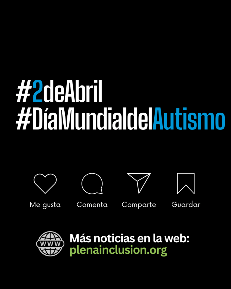 Plena inclusión refuerza su apoyo a las personas con autismo y sus familias en el Día Mundial de Concienciación sobre el Autismo