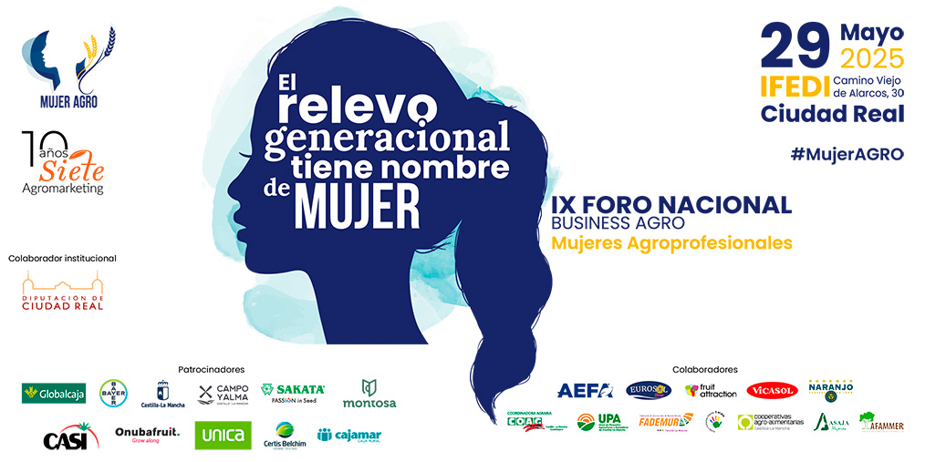 El IX Foro Nacional MujerAGRO le pone nombre de mujer al relevo generacional en el sector agroalimentario