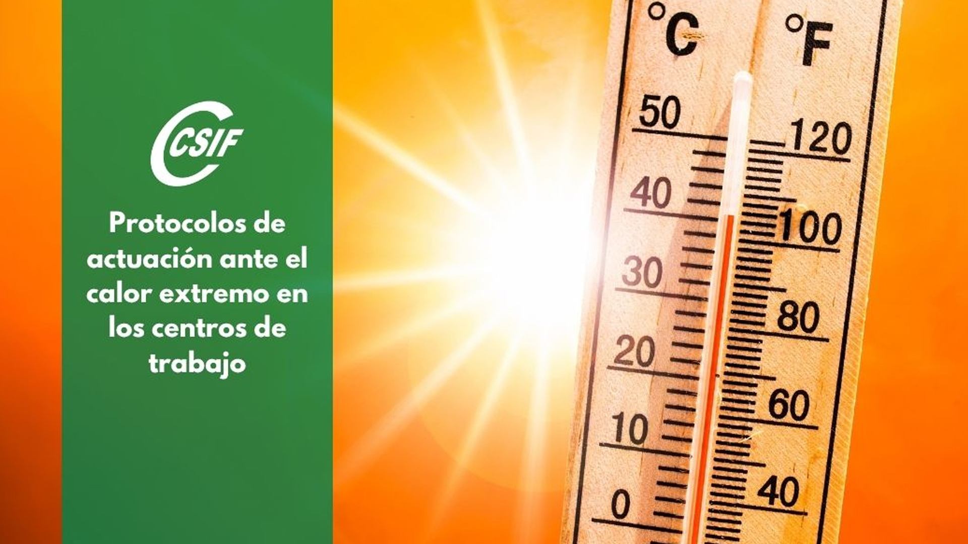 CSIF exige que se cumplan los protocolos de actuación ante el calor extremo en los centros de trabajo