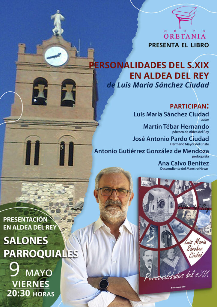 Luis María Sánchez Ciudad presenta su libro ‘Personalidades del s.XIX en Aldea del Rey’