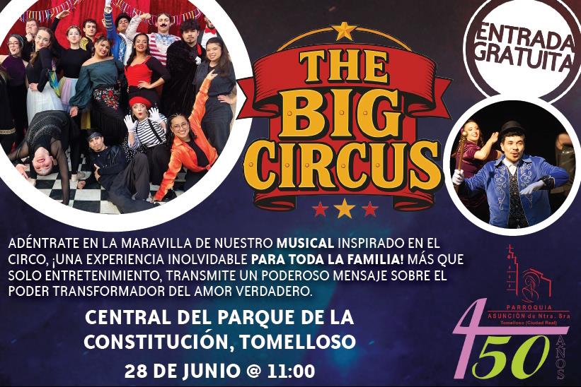 The Big Circus llega a Tomelloso dentro de los actos programados para conmemorar los 450 años de historia de la Asunción de Nuestra Señora