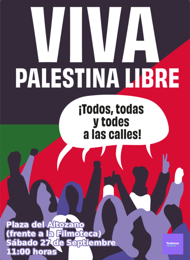 “Basta de genocidio en Gaza. Ni un minuto más de complicidad del Gobierno de España”