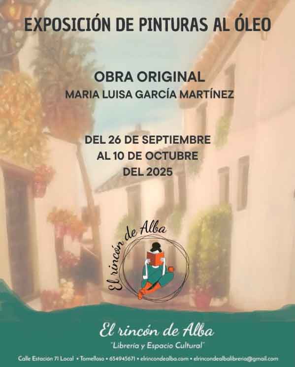 Nueva exposición de arte en El Rincón de Alba: pinturas al óleo de María Luisa García Martínez