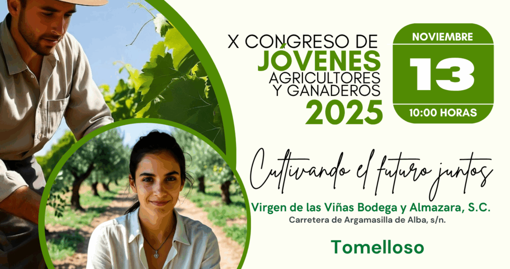Tomelloso acoge el 13 de noviembre el X Congreso de Jóvenes Agricultores de ASAJA