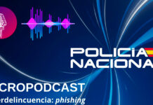 La Policía Nacional pone en marcha una campaña de prevención mediante micropodcast para no ser víctima de ciberfraudes