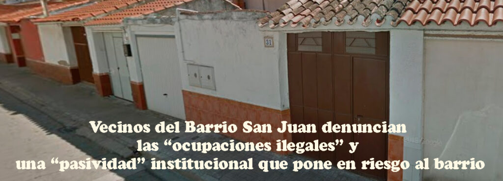 Vecinos del Barrio San Juan denuncian las “ocupaciones ilegales” y una ...