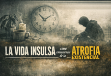 La vida insulsa como consecuencia de la atrofia existencial