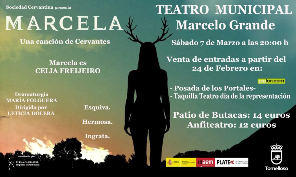 A la venta desde hoy 24 de febrero, las entradas para "Marcela, una canción de Cervantes" que se representará en el Marcelo Grande de Tomelloso 2 cervantes obra