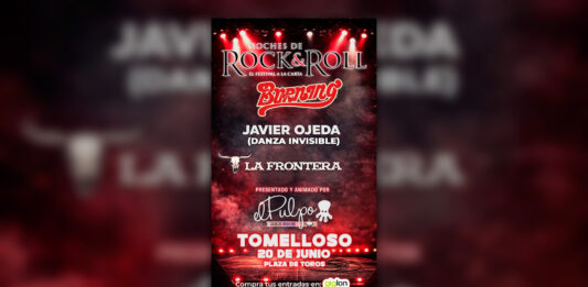 Tomelloso se cita con la historia del rock: Burning, La Frontera y Javier Ojeda convierten “Noches de Rock & Roll” en el gran reclamo del 20 de junio