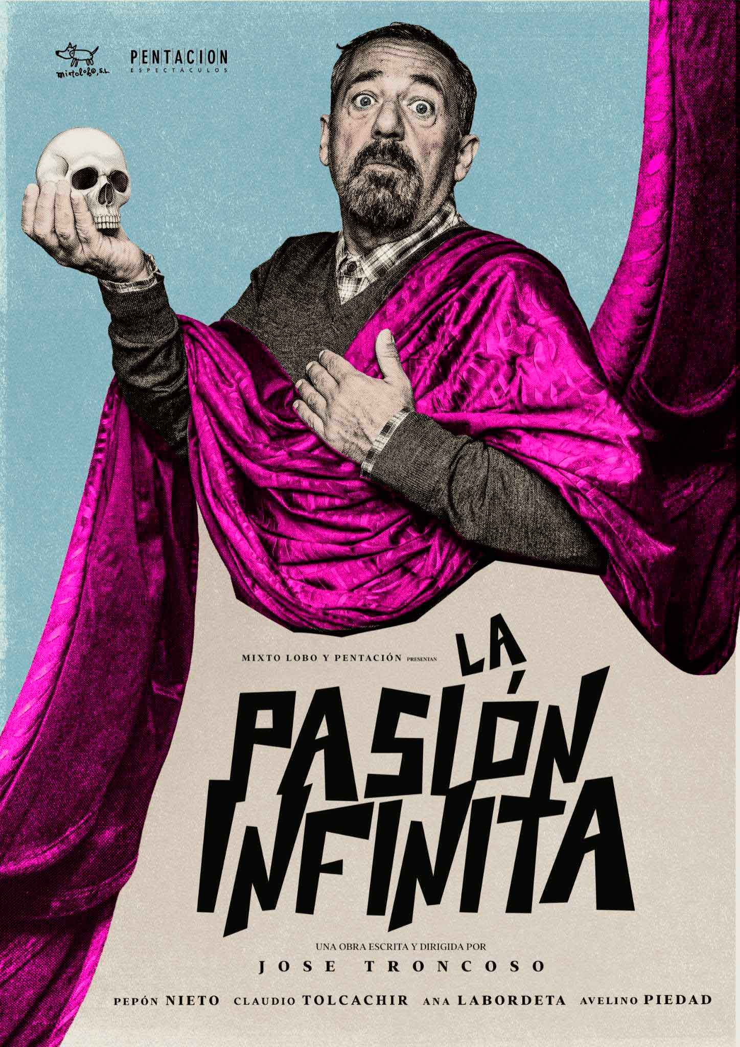 Pepón Nieto protagoniza La Pasión Infinita, la nueva producción de MixtoLobo y Pentación Espectáculos, dirigida por Jose Troncoso